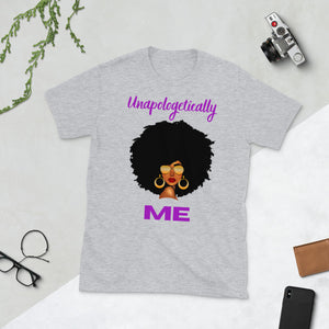 Unapologetically ME Short Sleeve T-Shirt